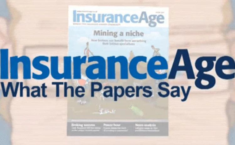 Insurance Age - What the papers say - February2014